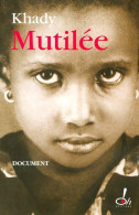 Mutilée (2005) De Khady - Biographie