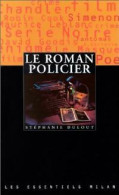 Le Roman Policier (1995) De Stéphanie Dulout - Autres & Non Classés