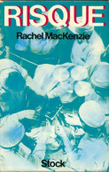 Risque (1972) De Rachel MacKenzie - Autres & Non Classés