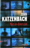 Mort-en-direct. Com (2012) De John Katzenbach - Other & Unclassified