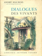 Dialogues Des Vivants (1959) De André Maurois - Autres & Non Classés