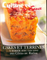 Cakes Et Terrines à Marier Avec Les Vins Des Côtes Du Rhone (2009) De Collectif - Gastronomie