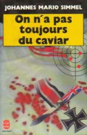 On N'a Pas Toujours Du Caviar (1989) De Johannès Mario Simmel - Other & Unclassified