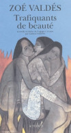 Trafiquants De Beauté (2001) De Zoé Valdes - Natur