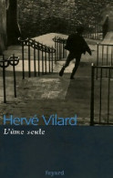 L'âme Seule (2006) De Hervé Vilard - Biographie