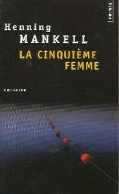 La Cinquième Femme (2006) De Henning Mankell - Other & Unclassified