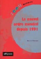 Le Nouveau Ordre Mondial Depuis 1991 (2005) De Yves Le Diascorn - Geografía