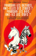 Pourquoi Les Rayures Ont-elles Des Zèbres ? (2009) De Jean-Baptiste Giraud - Wetenschap