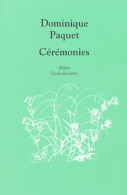 Cérémonies (2004) De Dominique Paquet - Altri & Non Classificati