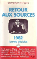 Retour Aux Sources (1985) De Etienne Burin Des Roziers - Histoire