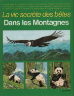 La Vie Secrète Des Bêtes Dans Les Montagnes (1985) De Michel Cuisin - Tiere