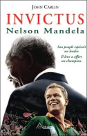 Invictus - Nelson Mandela (2010) De John Carlin - Histoire