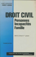 Roit Civil Droit DEUG 1ère Année. Personnes, Incapacités, Famille 1997-1998 (1997) De Thomas Acher - Recht