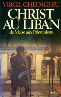 Christ Au Liban (1979) De Constant Virgil Gheorghiu - Religion