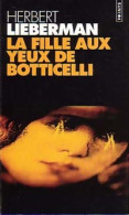 La Fille Aux Yeux De Botticelli (1997) De Herbert Lieberman - Other & Unclassified