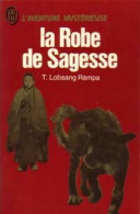 La Robe De Sagesse (1972) De T. Lobsang Rampa - Esotérisme