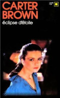 Eclipse D'étoile (1978) De Carter Brown - Other & Unclassified