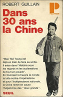 Dans 30 Ans La Chine (1974) De Robert Guillain - Histoire