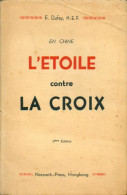 En Chine : L'étoile Contre La Croix (0) De François Dufay - Religion