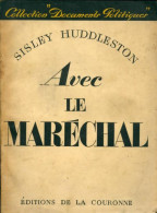 Avec Le Maréchal (1948) De Sisley Huddleston - Histoire