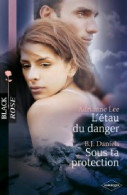 L'étau Du Danger / Sous Ta Protection (2010) De B.J. Lee - Romantiek