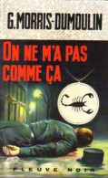 On Ne M'a Pas Comme ça (1969) De Gilles Morris-Dumoulin - Other & Unclassified