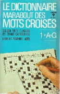 Le Dictionnaire Marabout Des Mots Croisés Tome I : A - G (1972) De Marynel Noël - Juegos De Sociedad