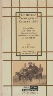 Les Missions Catholiques En Chine En 1846 (1999) De Joseph Gabet - Histoire