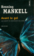 Avant Le Gel (2006) De Henning Mankell - Other & Unclassified