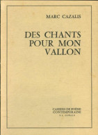 Des Chants Pour Mon Vallon (1975) De Marc Cazalis - Andere & Zonder Classificatie