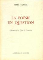 La Poésie En Question (1980) De Marc Cazalis - Otros & Sin Clasificación