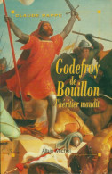 Godefroy De Bouillon L'héritier Maudit (1991) De Claude Rappe - Storici