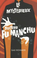 Le Mystérieux Dr Fu Manchu (2008) De Robert-Pierre Rohmer - Other & Unclassified