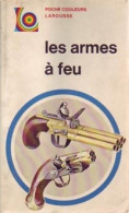 Les Armes à Feu (1972) De F. Wilkinson - Viaggi