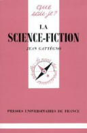 La Science-fiction (1983) De Jean Gattégno - Sonstige & Ohne Zuordnung
