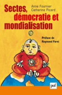 Sectes Démocratie Et Mondialisation (2002) De Anne Fournier - Sciences