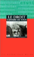 Le Droit, L'affaire De Tous (1999) De Stéphane Baumont - Droit