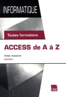 Access De A à Z : Toutes Formations (2009) De Jean-Michel Chenet - 12-18 Jahre