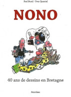 Nono. 40 Ans De Dessins En Bretagne (2012) De Paul Burel - Humor