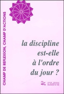 La Discipline Est-elle à L'ordre Du Jour ? (1997) De Jean-Paul Petinarakis - Non Classificati