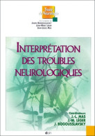 Interprétation Des Troubles Neurologiques (2000) De Bogousslavsky - Wissenschaft