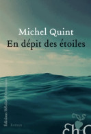 En Dépit Des étoiles (2013) De Michel Quint - Other & Unclassified