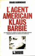 L'agent Américain Klaus Barbie (1986) De Erhard Dabringhaus - Histoire