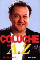 Coluche De A à Z (1996) De Gilles Lhote - Biographie