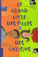 Le Grand Livre Des Filles Et Des Garçons (2000) De Brigitte Bègue - Autres & Non Classés