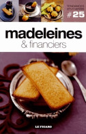 MADELEINES & FINANCIERS - VOLUME 25 (2012) De Figaro (le) - Gastronomie