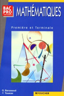 Maths Bac Pro Tertiaire Première Terminale (1988) De G. Barussaud - 12-18 Años