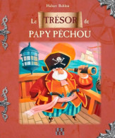 Le Trésor De Papy Pechou (2013) De Hubert Rublon - Autres & Non Classés