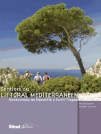 Sentiers Du Littoral Méditerranéen : Randonnées De Marseille à Saint-Tropez (2008) De Nicolas Lacroix - Turismo