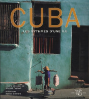 Cuba. Les Rythmes D'une île (2009) De Martino Fagiuoli - Tourisme